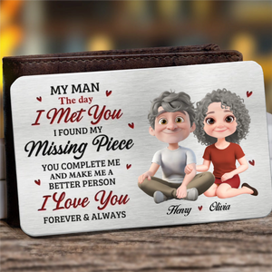 My Man The Day I Met You - Personalized Wallet Insert Card - Gift For Husband, Boyfriend, Anniversary Gift, Valentine's Day Gift