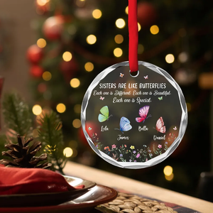 Sisters Are Like Butterflies - Personalized Crystal Ornament - Gift For Sisters, Besties, Soul Sisters