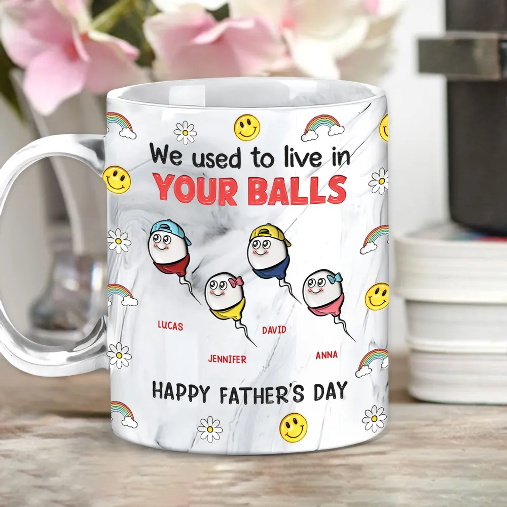 We Used To Lived In Your Balls - Personalized Marble Mug - Gift For Dad, Father's Day Gift