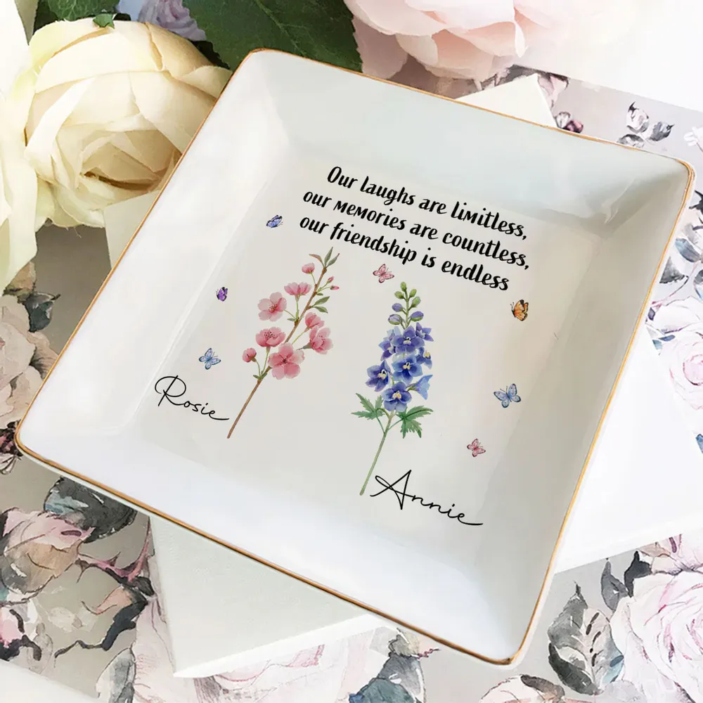 We'll Be Friends Until We're Old And Senile Custom Birth Month Flower - Personalized Jewelry Dish - Gift For Friends, Besties