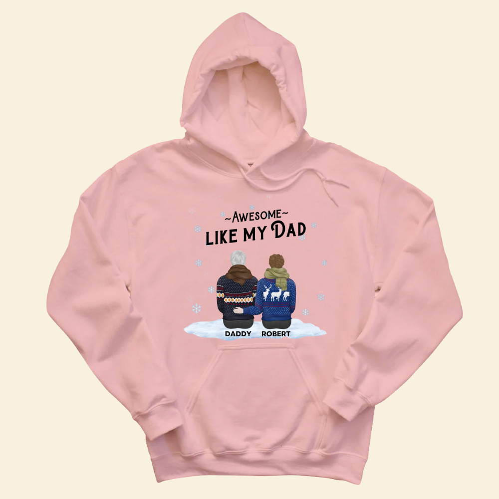 Awesome Like My Dad Christmas - Personalized Hoodie - Gift For Father, Christmas Occasion