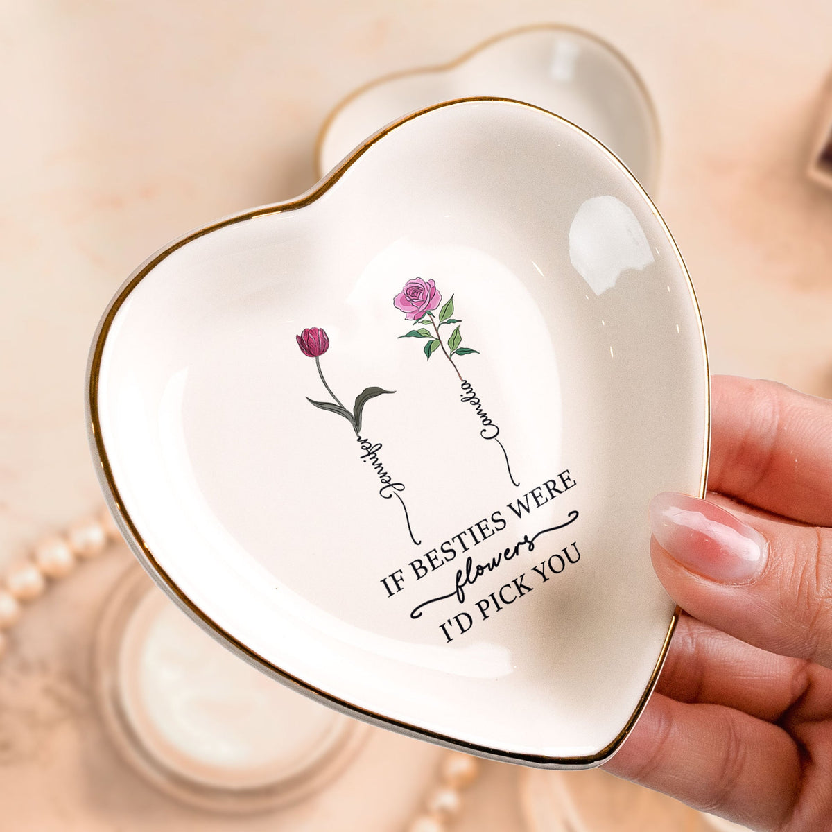 If Besties Were Flowers I'd Pick You - Personalized Jewelry Plate - Gift For Bestie, Sisters, Friends