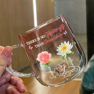 There Is No Greater Gift Than Friendship Crystal Birth Month Flower - Personalized Gradient Glass Mug - Gift For Sisters, Besties