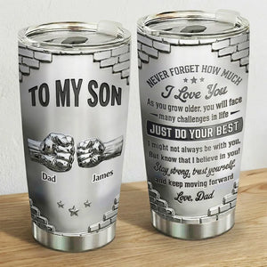 To My Son I believe In You - Personalized Tumbler - Gift For Son, Father's Day Gift