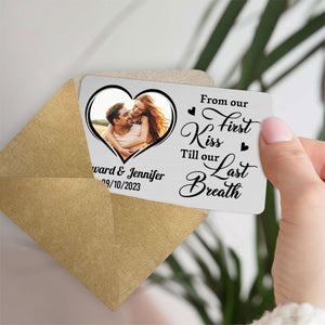 From Our First Kiss Till Our Last Breath - Personalized Wallet Insert Card - Valentine's Day Gift, Anniversary Gift For Couple