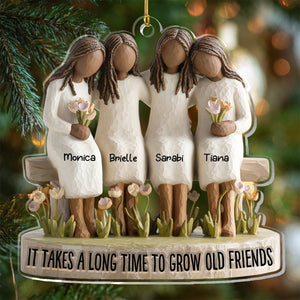 It Takes A Long Time To Grow Old Friends - Personalized Acrylic Ornament - Christmas Gift For Sisters, Besties