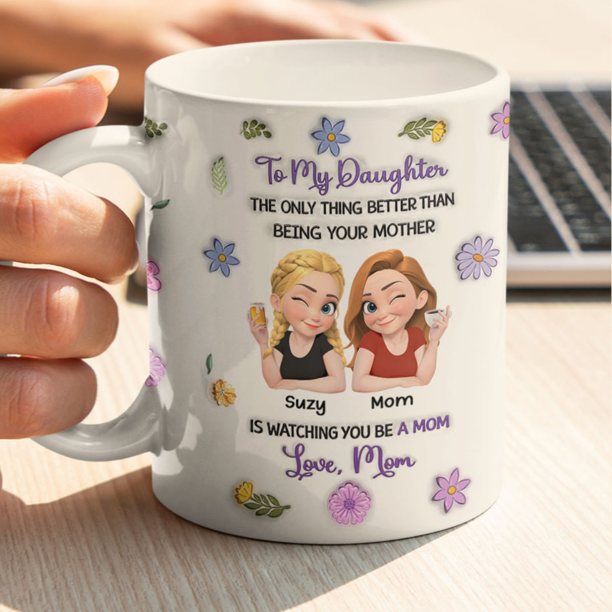 The Only Better Thing Is Watching You Being A Mom - Personalized Mug - Gift For Mom, Mother's Day Gift