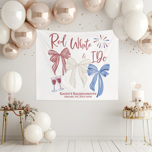 Custom Bachelorette Party Tapestry, Personalized Red, White & I Do Weekend Banner, 4th of July Bach Background Photo, Patriotic Bach Sign