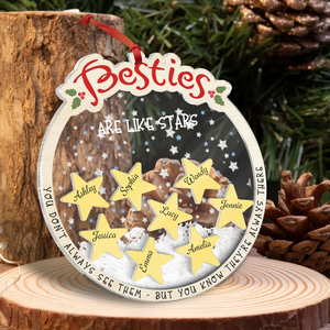 Besties Are Like Stars - Personalized 4D Shaker Ornament - Christmas Gift For Besties, Sisters