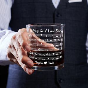 I Wrote You A Love Song - Personalized Whiskey Glass - Valentine's Day Gift For Couple
