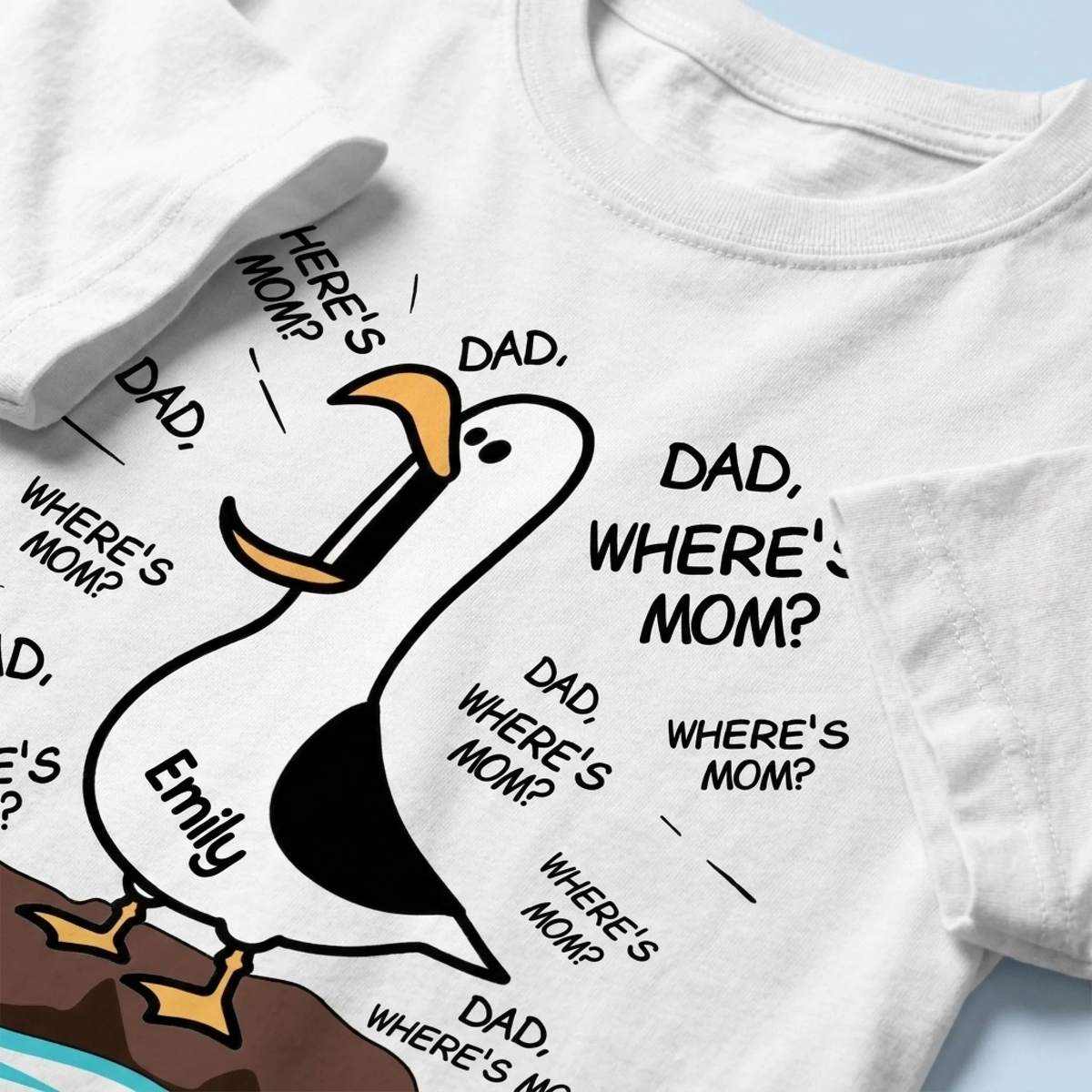 Dad Where Is Mom - Personalized T Shirt - Gift For Dad, Father's Day Gift