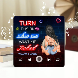 Turn This On When You Want Me - Personalized Music Fridge Magnet - Gift For Couple, Valentine's Gift For Him