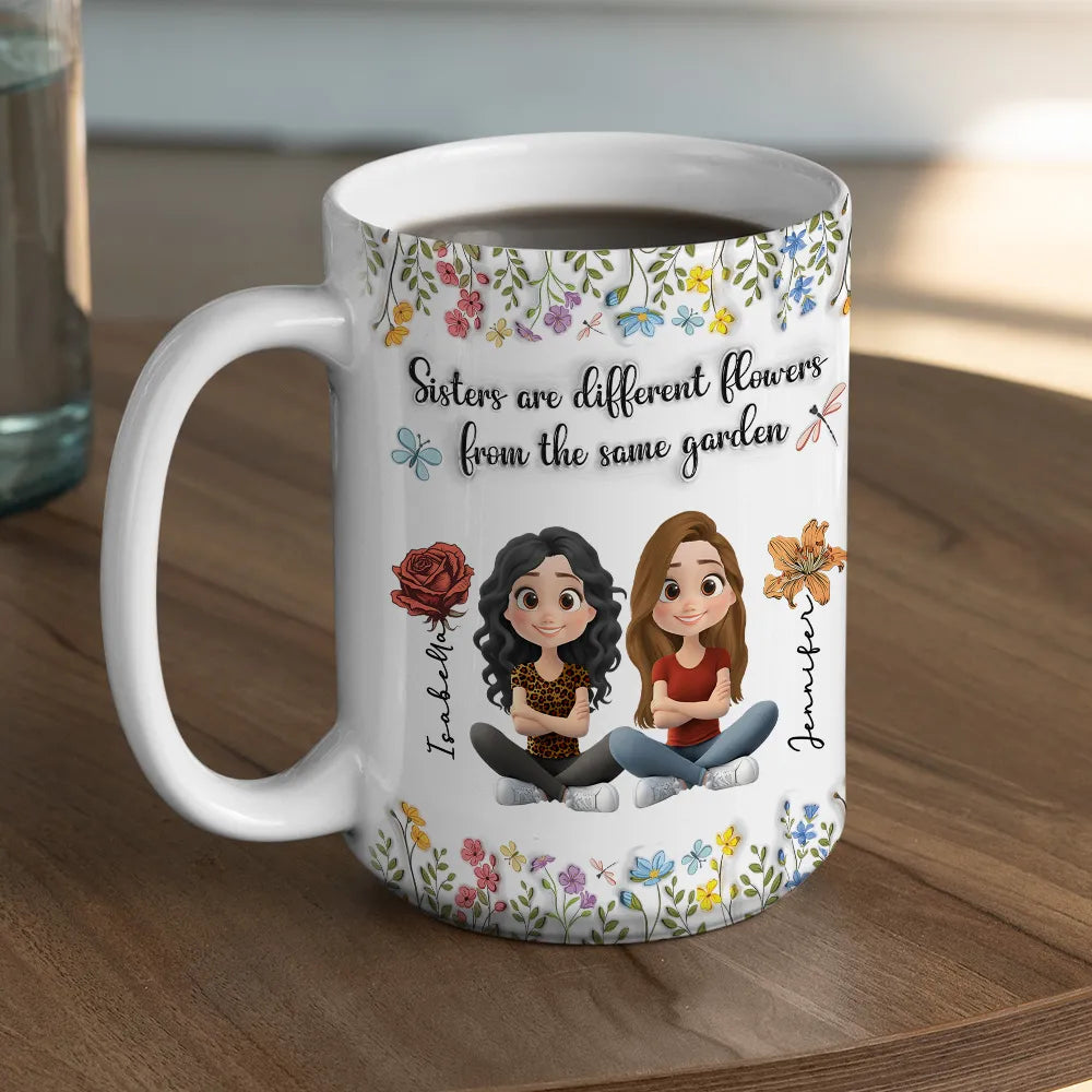 Sisters Are Different Flowers Cartoonize - Personalized 3D Inflated Effect Mug - Gift For Sister, Bestie, Soul Sister, BFF
