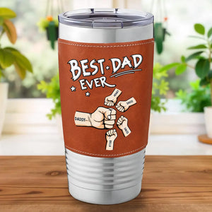 Best Dad Ever Custom Dad Fist Bump with Kids Names, Father s Day Tumbler Travel Mug, Gift for Dad