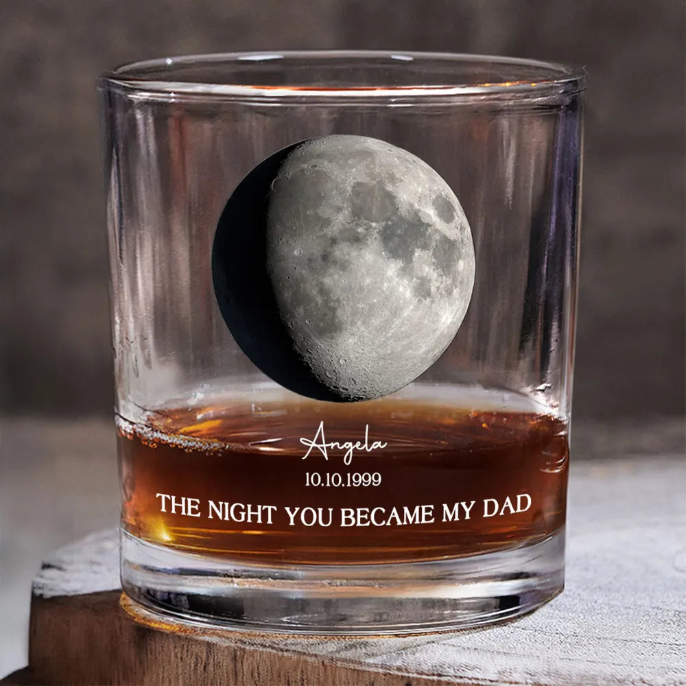 The Night You Became My Dad - Personalized Whiskey Glass - Gift For Dad, Father's Day, Birthday Gift