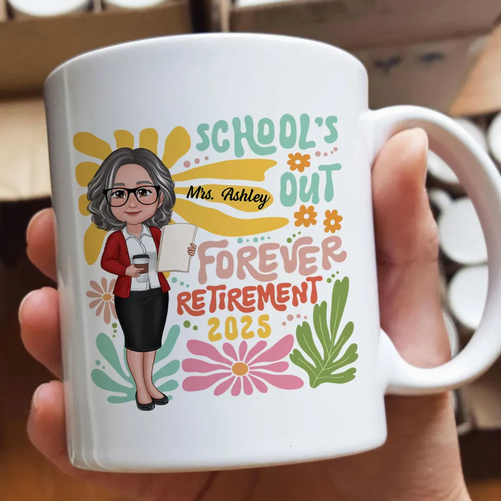 School Is Out Forever Retirement - Personalized Mug - Gift For Teacher, Retirement Gift