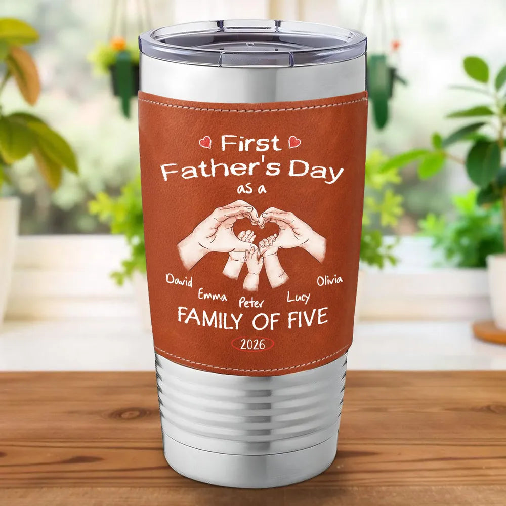 First Father's Day As A Family Of Three - Personalized Leather Tumbler - Gift For Father, Gift For New Dad, Father's Day Gift