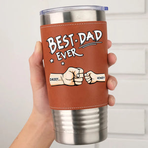 Best Dad Ever Custom Dad Fist Bump with Kids Names, Father s Day Tumbler Travel Mug, Gift for Dad