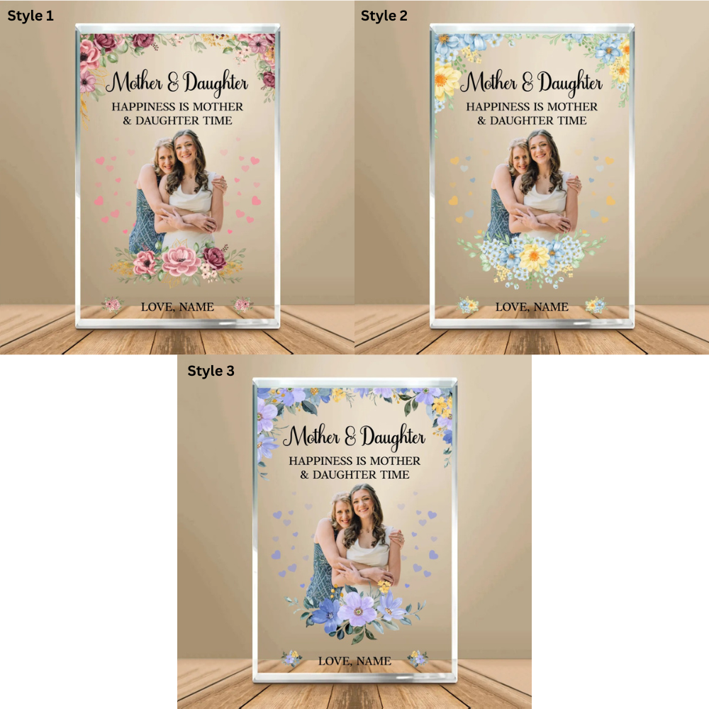 Happiness Is Mother & Daughter Time - Personalized Acrylic Plaque - Gift For Mom, Mother's Day, Birthday Gift