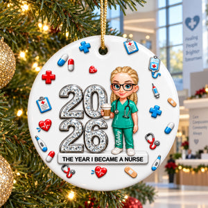The Year I Became A Nurse Ornament - Real 3D Raised Ornament