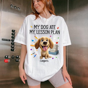 My Dogs Ate My Lesson Plan - Personalized Back-to-School T-Shirt For Teachers, Dog Lovers
