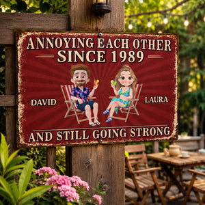 Annoying Each Other Since - Custom Home Decor Metal Sign