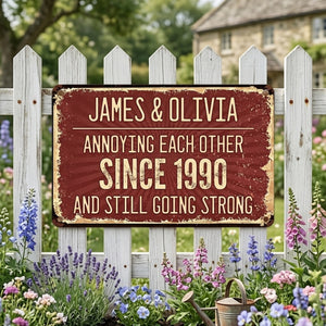 Annoying Each Other Since - Personalized Metal Sign