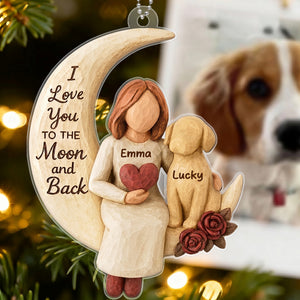 Woman and Dog Love to the Moon - Personalized Acrylic Ornament - Heartfelt Christmas Gift for Dog Mom, Pet Memorial Keepsake