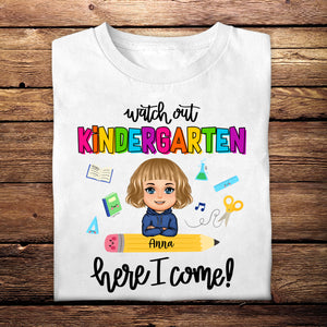 Watch Out School Here I Come - Personalized Apparel - Back To School, Gift For Daughter, Son