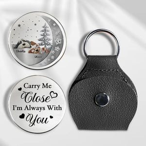 Always With You Personalized 3D Effect Pocket Hug, Dog Memorial Keychain, Custom Pet Loss Gift With Name, Pet Remembrance Gift For Dog Lover, Dog Mom