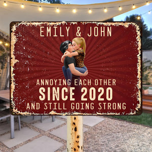 Annoy Each Other And Still Going Strong - Personalized Metal Sign for Anniversary, Wedding