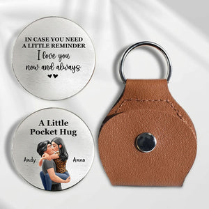 Love You Now And Always - Personalized Custom Pocket Hug