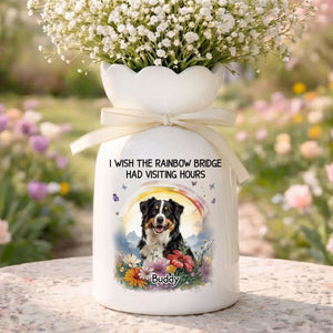 Custom Photo I Wish The Rainbow Bridge Had Visiting Hours - Memorial Personalized Bloom Vase
