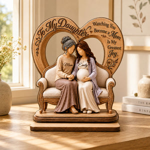To My Daughter Pregnancy Expecting Mom - Personalized 2-Layered Wooden Plaque - New Mom Gift, Gift For Daughter
