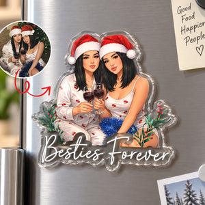 Custom Photo Semi Realistic Portrait Besties Forever - Personalized Acrylic Magnet