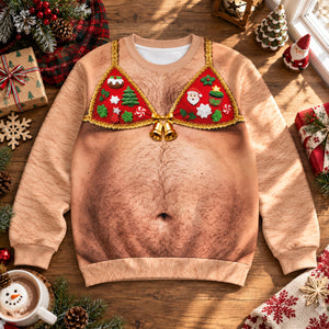 Funny Hairy Chest Christmas Bikini Sweatshirt, Ugly Christmas Sweater, Hilarious Adult Holiday Party Gift