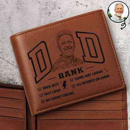 Custom Photo Bold Sketch Dad Bank Funny Always Open Fast No Interest - Personalized Leather Wallet