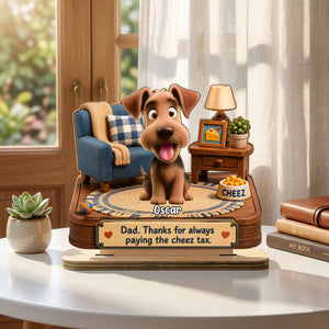 Cheese Tax Dog Dad - Personalized Wooden Plaque - Father's Day Gift for Dog Dad
