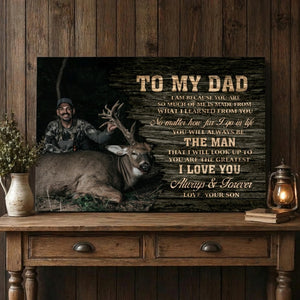 Deer Hunting Gift For Dad From Son I Am Because You Are Personalized Canvas Home Decor