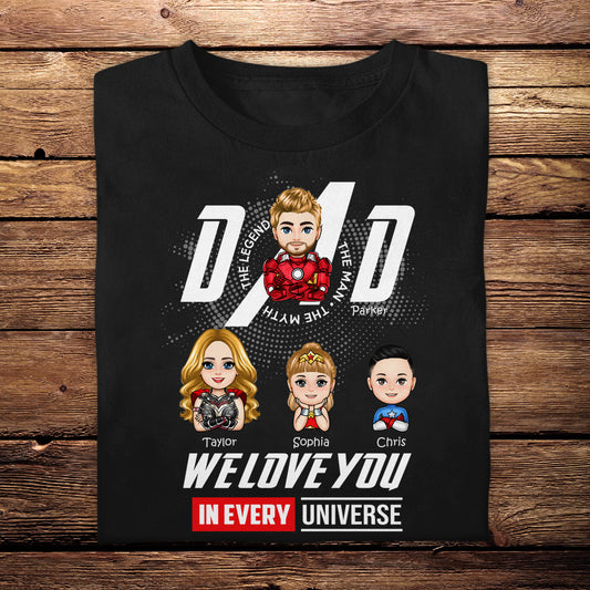 Dad I Love You In Every Universe - Personalized Apparel - Gift For Father, Dad, Father's Day