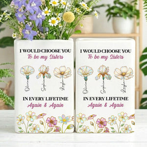 Always Choose You My Sisters - Personalized Ceramic Book Vase