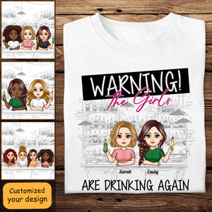 Warning The Girls Are Drinking Again - Personalized Apparel - Gift For Bestie, Friends, Sisters banner2_6db36665-c1aa-41cc-9000-3bb71da8626f.jpg?v=1689828372