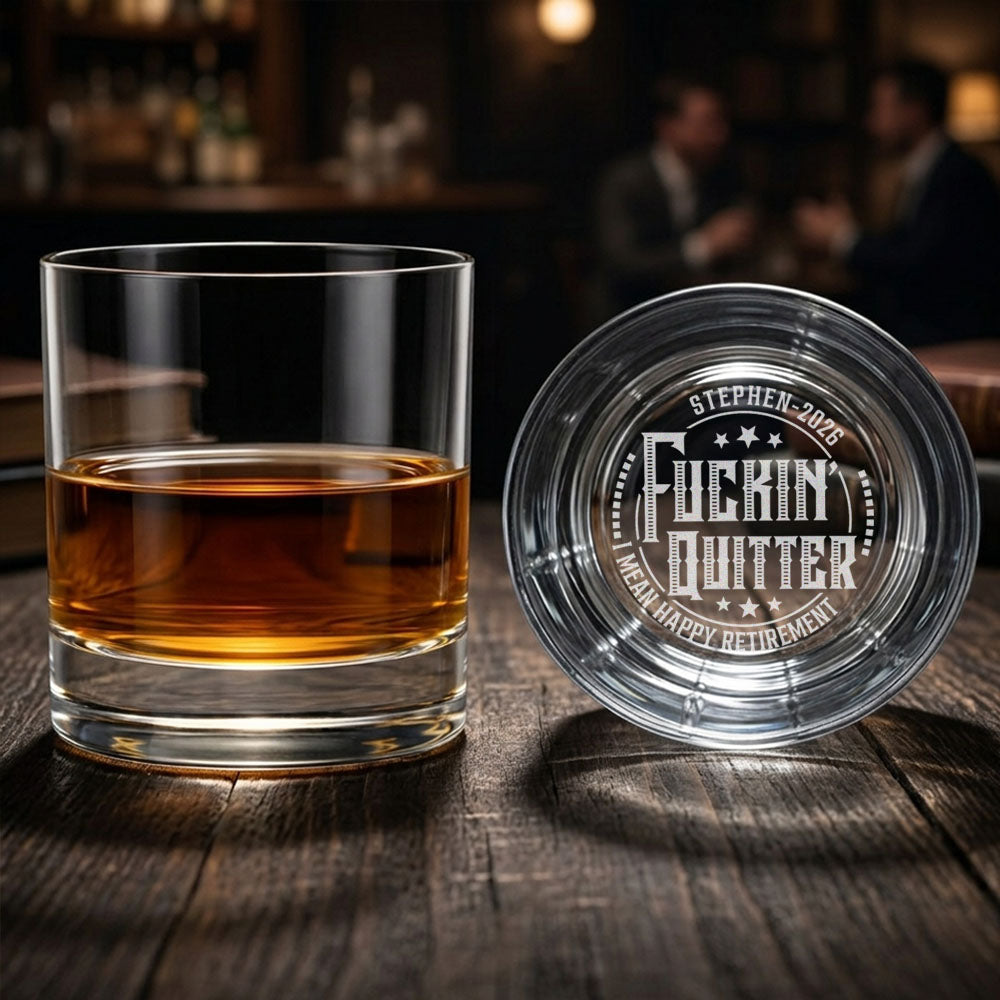 Quitter I Mean Happy Retirement - Personalized Engraved Whiskey Glass
