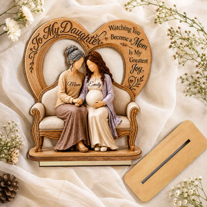 To My Daughter Pregnancy Expecting Mom - Personalized 2-Layered Wooden Plaque - New Mom Gift, Gift For Daughter