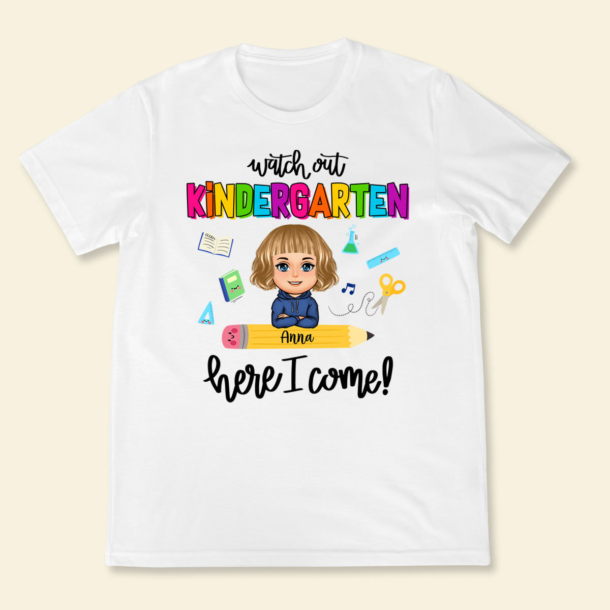 Watch Out School Here I Come - Personalized Apparel - Back To School, Gift For Daughter, Son