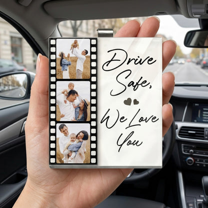 Custom Photo Drive Safe I Love You Couples Film Roll - Personalized Custom Shaped Acrylic Car Visor Clip