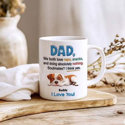 We Both Love Naps, Snacks - Personalized Dog Mug for Dog Lovers