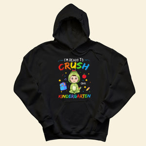 I'm Ready To Crush School Dinosaur - Personalized Shirt - Gift For Son, Daughter, Back To School