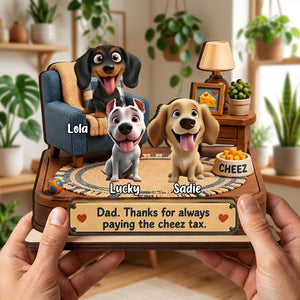 Cheese Tax Dog Dad - Personalized Wooden Plaque - Father's Day Gift for Dog Dad