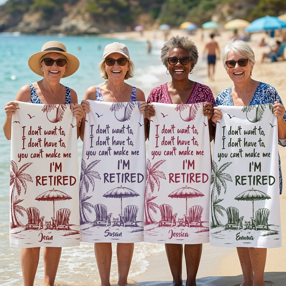 You Can't Make Me I'm Retired - Personalized Beach Towel